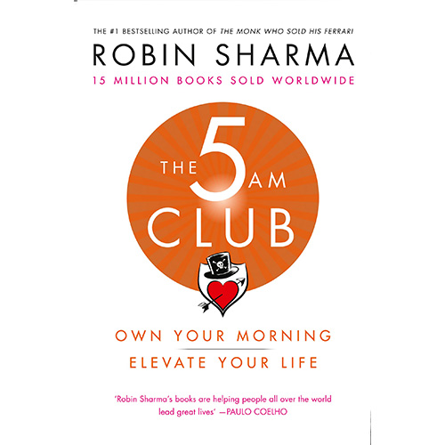 The 5 AM Club – Robin Sharma